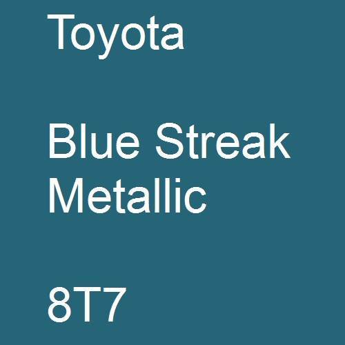 Toyota, Blue Streak Metallic, 8T7.